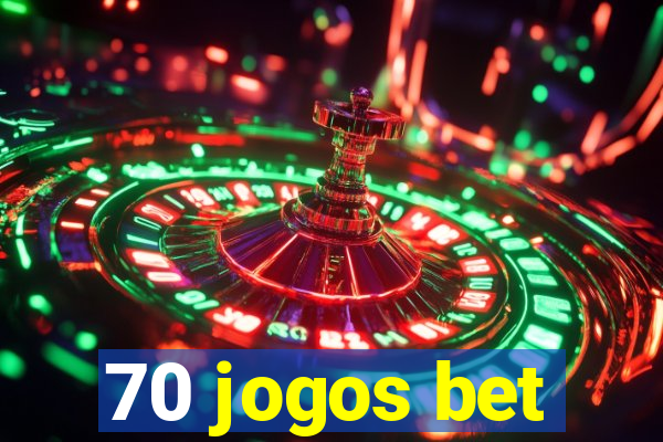 70 jogos bet